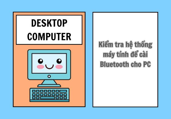 Kiểm tra hệ thống máy tính để cài Bluetooth cho PC