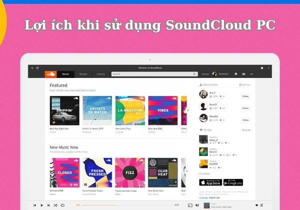 Lợi ích khi sử dụng SoundCloud PC