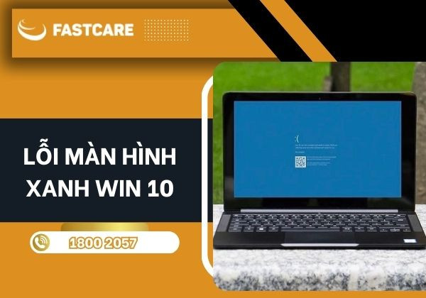 lỗi màn hình xanh win 10 lỗi màn hình xanh win 10