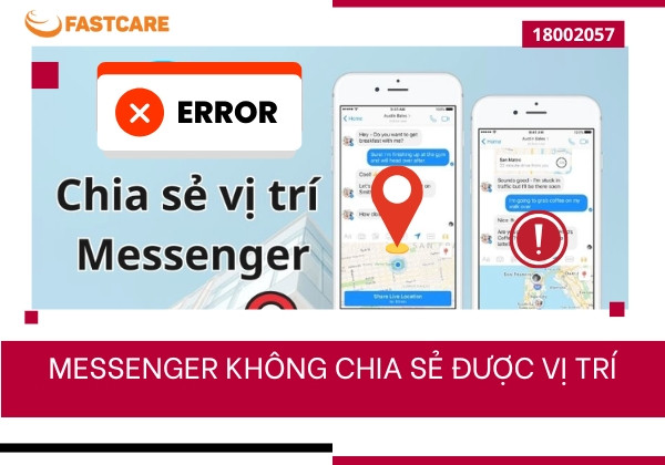 Cách khắc phục sự cố Messenger không chia sẻ được vị trí Cách khắc phục sự cố Messenger không chia sẻ được vị trí