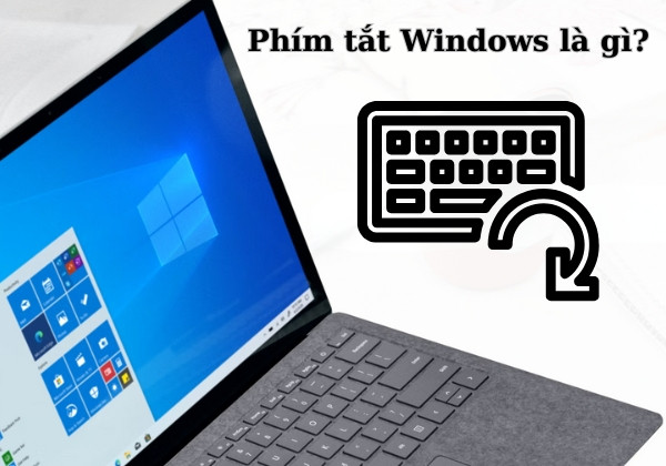 Phím tắt Windows là gì