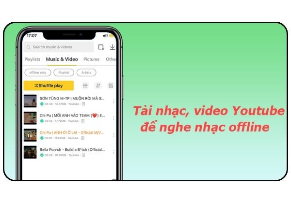 Tải nhạc hoặc video YouTube để nghe offline