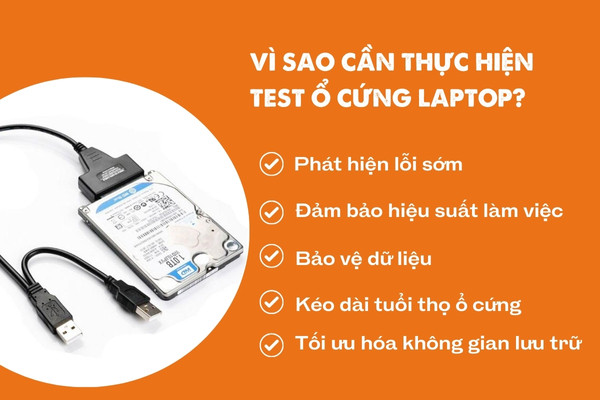 Vì sao cần thực hiện test ổ cứng laptop