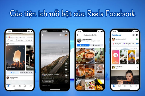 Các tiện ích nổi bật của Reels Facebook Các tiện ích nổi bật của Reels Facebook