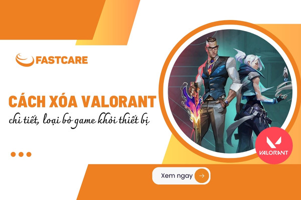 cách xóa valorant