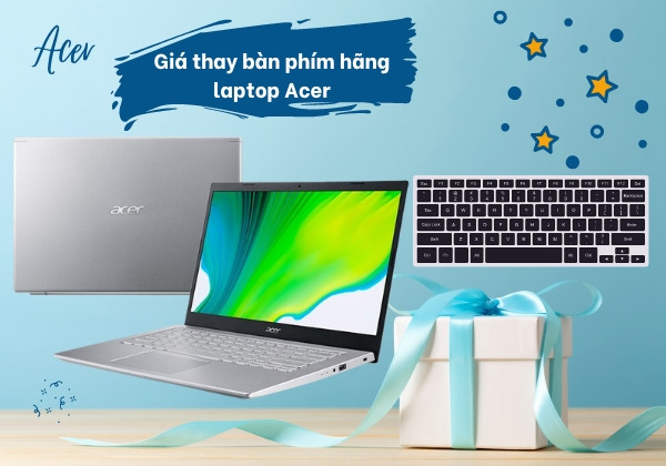 Giá thay bàn phím hãng laptop Acer