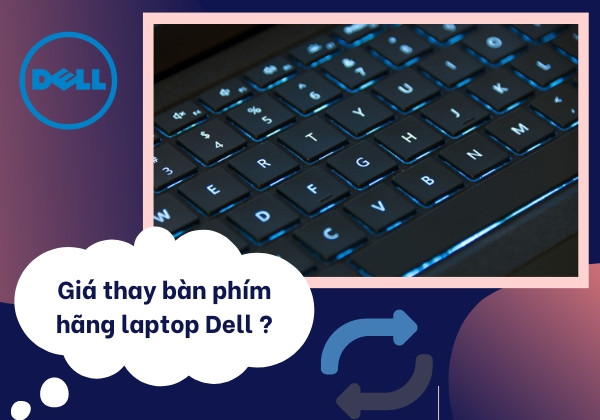 Giá thay bàn phím hãng laptop Dell