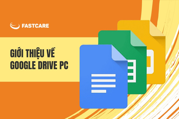 Giới thiệu về Google Drive PC