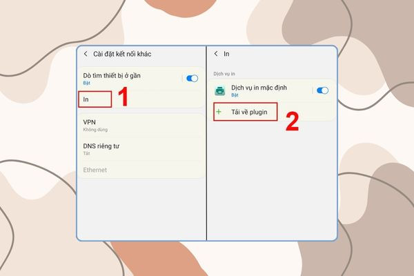 Kết nối máy in với điện thoại hệ điều hành Android bước 2 Kết nối máy in với điện thoại hệ điều hành Android bước 2