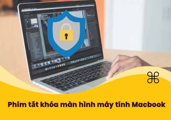 Phím tắt khóa màn hình máy tính Macbook&nbsp; 