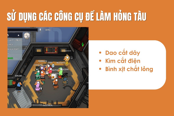 Sử dụng nhiều công cụ để làm hỏng tàu Sử dụng nhiều công cụ để làm hỏng tàu