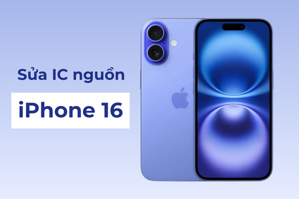 Sửa IC nguồn iPhone 16 uy tín