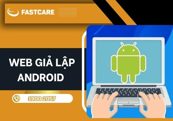 Web giả lập Android Web giả lập Android