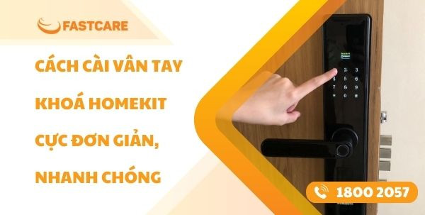 cách cài vân tay khoá HomeKit 