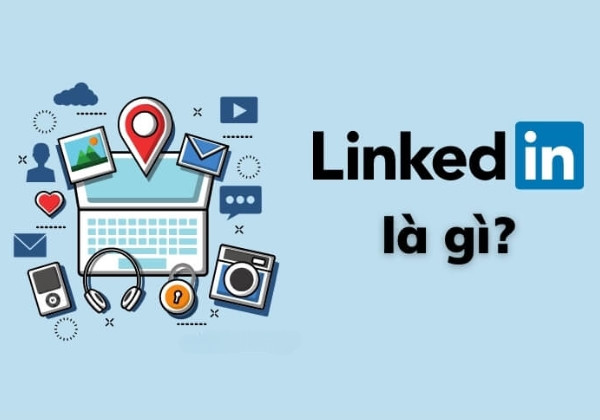 LinkedIn là gì LinkedIn là gì