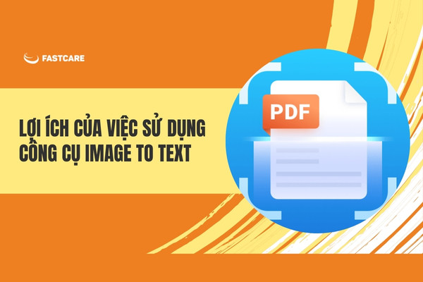 Lợi ích của việc sử dụng công cụ Image to Text