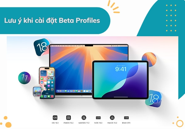 Lưu ý khi cài đặt Beta Profiles