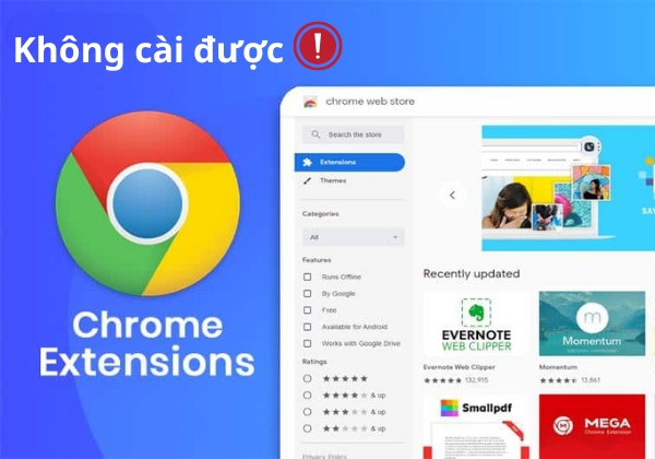 Nguyên nhân không cài được Extension trên Chrome là gì