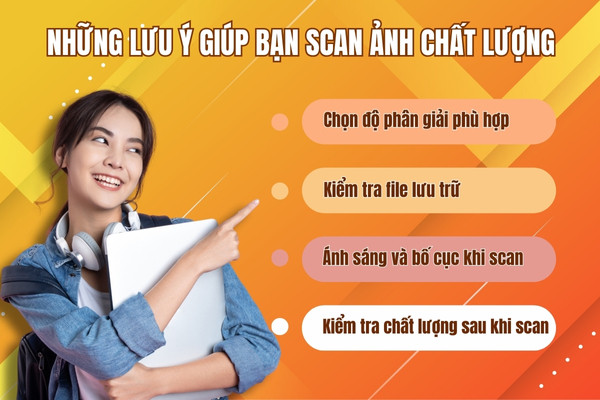 Những lưu ý giúp bạn scan ảnh chất lượng Những lưu ý giúp bạn scan ảnh chất lượng
