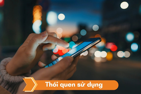 Thói quen sử dụng Thói quen sử dụng
