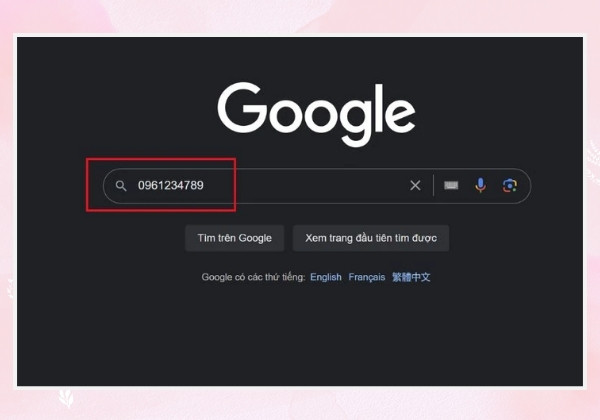 Tra cứu thông tin qua số điện thoại trên công cụ tìm kiếm Google bước 1