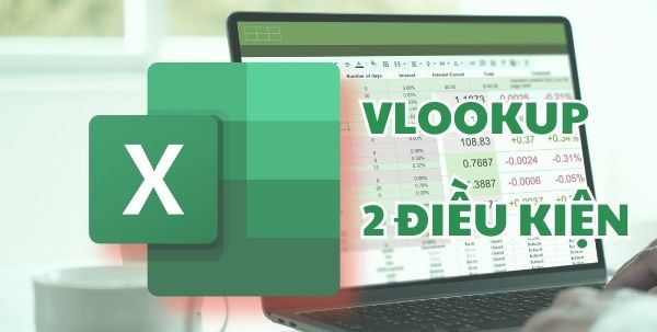 Vlookup 2 điều kiện là gì Vlookup 2 điều kiện là gì