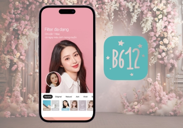 B612 - Hiệu ứng selfie độc đáo dành cho giới trẻ