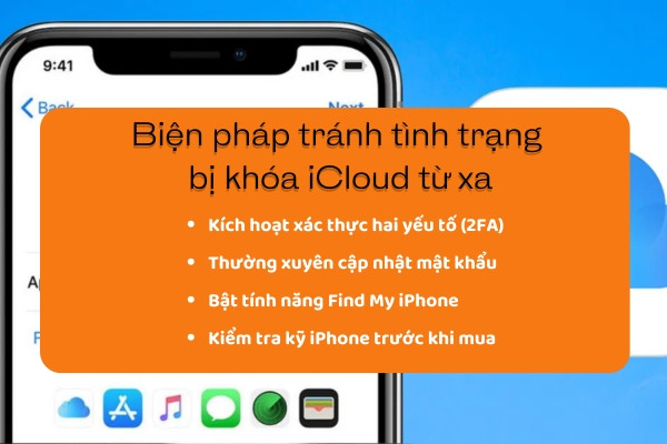 Biện pháp bảo mật tránh tình trạng bị khóa iCloud từ xa Biện pháp bảo mật tránh tình trạng bị khóa iCloud từ xa