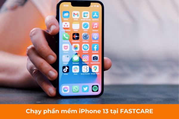 Chạy phần mềm iPhone 13 tại FASTCARE Chạy phần mềm iPhone 13 tại FASTCARE