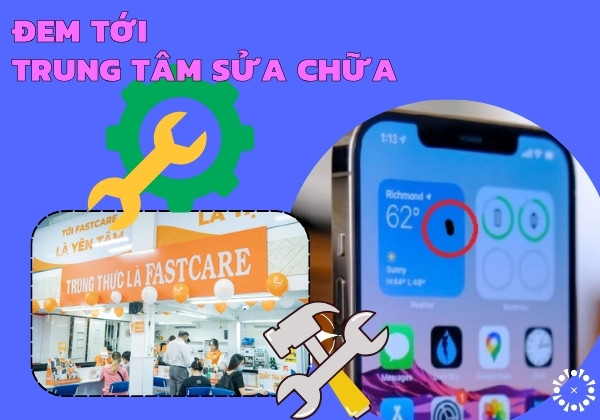 Đem tới trung tâm sửa chữa 