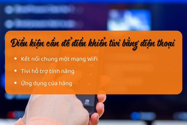 Điều kiện cần để điều khiển tivi bằng điện thoại Điều kiện cần để điều khiển tivi bằng điện thoại