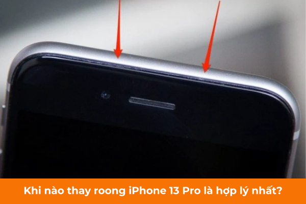 Khi nào thay roong iPhone 13 Pro