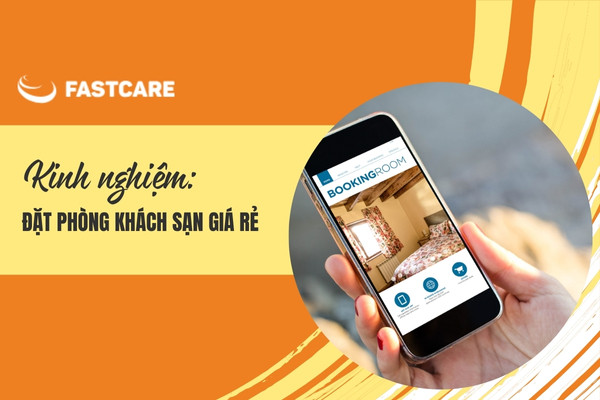 Kinh nghiệm booking khách sạn giá rẻ, tiết kiệm chi phí