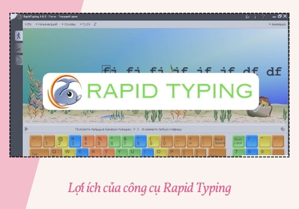 Lợi ích của công cụ Rapid Typing