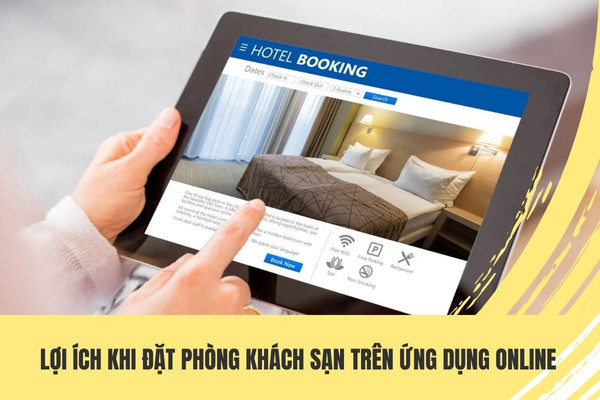 Lợi ích khi đặt phòng khách sạn trên ứng dụng online