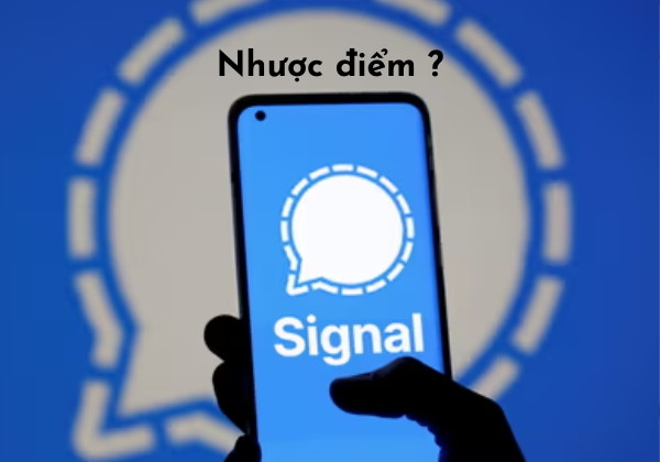 Nhược điểm của Signal App