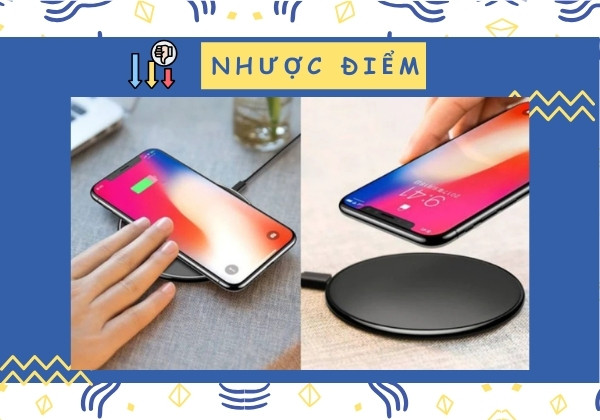 Nhược điểm khi sử dụng sạc không dây Qi