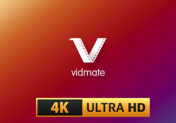 Vidmate có hỗ trợ tải video 4K không? Vidmate có hỗ trợ tải video 4K không?
