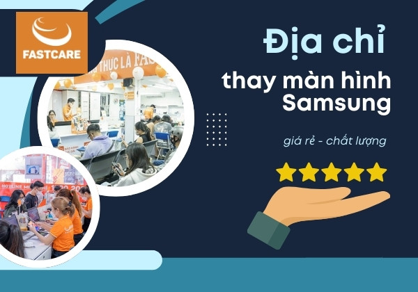 Địa chỉ thay màn hình Samsung chất lượng, giá rẻ Địa chỉ thay màn hình Samsung chất lượng, giá rẻ