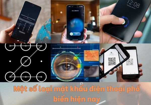 Một số loại mật khẩu điện thoại phổ biến hiện nay