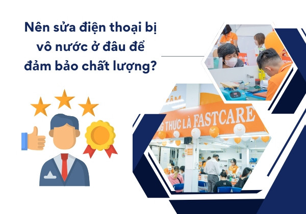 Nên sửa điện thoại bị vô nước ở đâu để đảm bảo chất lượng?