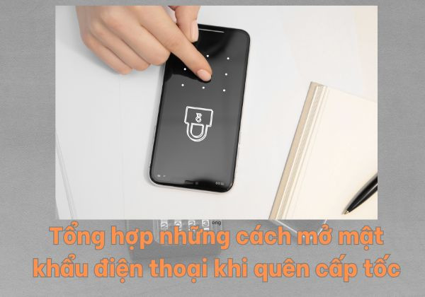 Vì sao nên biết cách mở mật khẩu điện thoại khi quên?