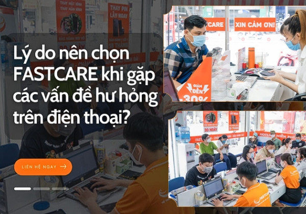 Vì sao khách hàng nên lựa chọn trung tâm sửa điện thoại lấy ngay gần đây - FASTCARE Vì sao khách hàng nên lựa chọn trung tâm sửa điện thoại lấy ngay gần đây - FASTCARE