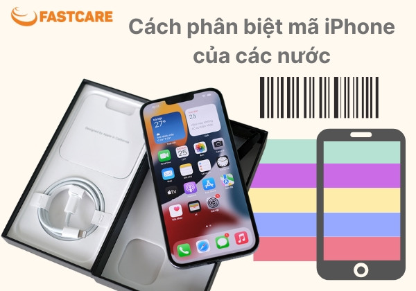 Phân biệt mã iPhone của các nước