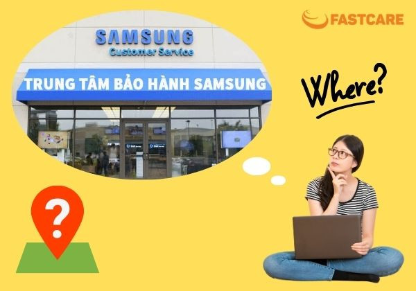 Có thể tìm thấy các trung tâm bảo hành Samsung ở đâu