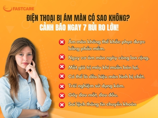 Điện thoại bị ám màn có sao không? Cảnh báo 7 rủi ro lớn