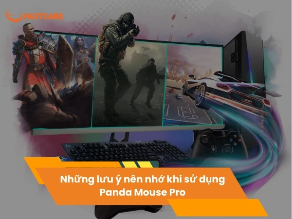 Những lưu ý nên nhớ khi sử dụng Panda Mouse Pro