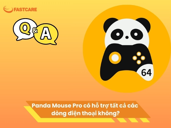 Panda Mouse Pro có hỗ trợ tất cả các dòng điện thoại không?