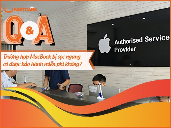 Trường hợp MacBook bị sọc ngang có được bảo hành miễn phí không